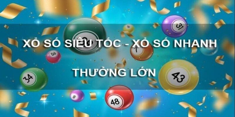 Chơi xổ số siêu tốc không giới hạn tại I9bet